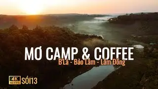 [Bảo L&acirc;m - L&acirc;m Đồng] MƠ CAMP & COFFEE: điểm camping c&ograve;n mới keng ở B'l&aacute;, mời ae đến trải nghiệm
