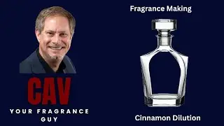 Fragrance Topics: Why Dilution is Key! Mastering the 10% Cinnamon Bark Dilution