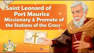 Saint Leonard of Port Maurice | Missionary Preacher & Promoter of the Stations of the Cross | Nov 26