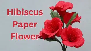 Hibiscus Paper Flower | How To Make Hibiscus Paper Flower | EASY Paper Flower