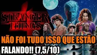 STRANGER THINGS 4: ANÁLISE DO VOLUME 2 COM SPOILERS!! SUPERESTIMADO??