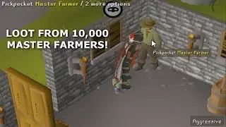 Thieving OSRS: Loot from 10,000 Master Farmers