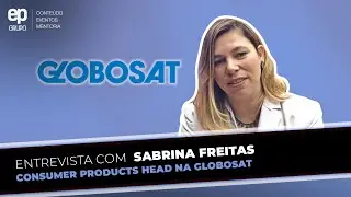 EP Grupo Entrevista - Sabrina Freitas da Globosat