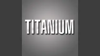 Titanium