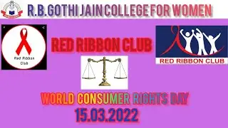 RBGJC - RRC Presents World Consumer Rights Day on 15.03.2022.