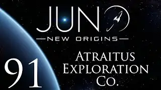 Juno: New Origins | Atraitus Exploration Co. | Episode 91