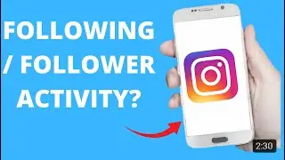 Can You Still See Instagram Following / Follower Activity? (Quick Tutorial)