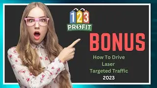 123 Profit Bonus | Discover How To Drive Targeted Traffic