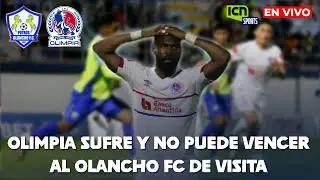 ICN SPORTS |⚽Olimpia sufre y no puede vencer al Olancho FC de visita |🔥EN VIVO 🔴