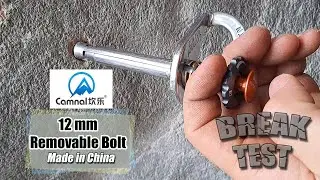 BREAK TEST: Camnal 12mm Removable Bolt, made in China