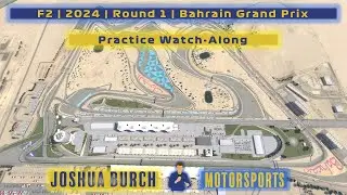 🔴 F2 | 2024 | Round 1 | #BahrainGP | Practice Watch-Along