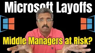 Microsoft Layoffs May 2025: Why Middle Managers Are at Risk & What You Must Do NOW