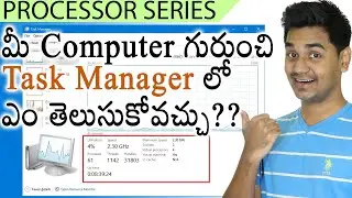 TASK MANAGER shows you everything about your PROCESSOR!! | #TCT_Processor_Series 33