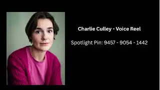 Voice Reel - Charlie Culley
