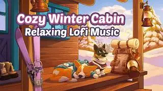 Cozy Winter Cabin ❄️ Relaxing Guitar Lofi Music to Chill/ Study to