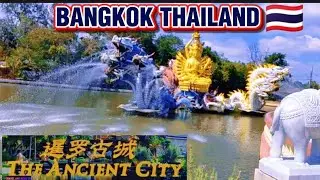 The Ancient City in Bangkok Thailand 🇹🇭