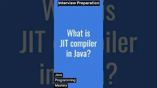 What is JIT compiler in Java 