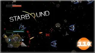 Starbound 1.3 - На самом слабом мехе в самый сложный космический данж [#110]