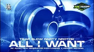 DJ ALL I WANT &bull; TRAP PARTY BEDILL YANG KALIAN CARI‼️ VIRAL‼️RC AUDIO X HENDRO BINTANG