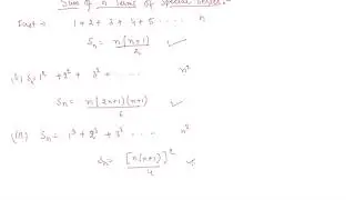 Sum of N Terms of Special Series | Class 11 Mathematics Sequences and Series