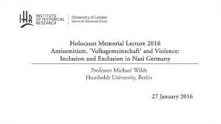 Antisemitism, 'Volksgemeinschaft' and Violence: Inclusion and Exclusion in Nazi Germany
