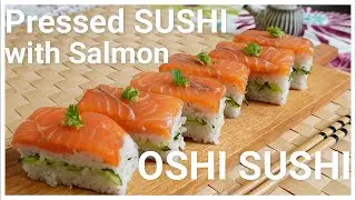 【OSHISUSHI Recipe】Japanese Pressed SUSHI with salmon/How to mold sushi without exclusive mold