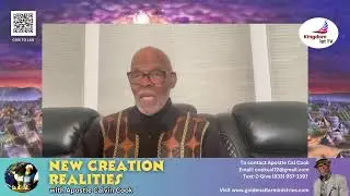 New Creation Realities with Apostle Calvin Cook