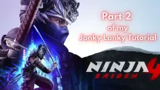 Ninja Gaiden 4  Tutorial (Part 2)