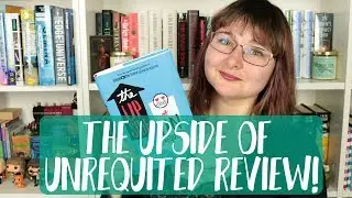 THE UPSIDE OF UNREQUITED REVIEW!