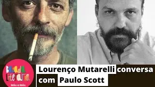 LOUREN&Ccedil;O MUTARELLI CONVERSA COM PAULO SCOTT