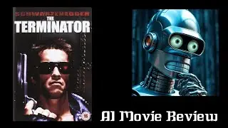 AI Movie Review. The Terminator. What does AI think of Skynet? Facts, Opinion, footage. 