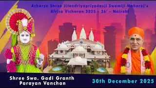 Shree Swaminarayan Gadi Granth Parayan Vanchan - Nairobi 30th Dec 2025