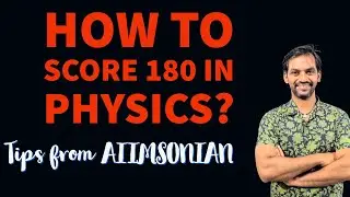 How to score 180 in Physics? | Why NCERT is important?