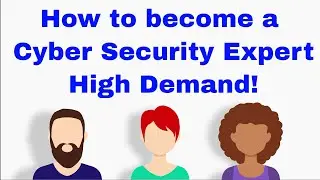 How To Become A Cyber Security Expert On A High Salary
