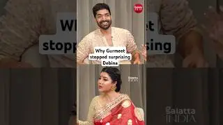#debinabonnerjee reveals why #gurmeetchoudhary stopped giving her romantic surprises!