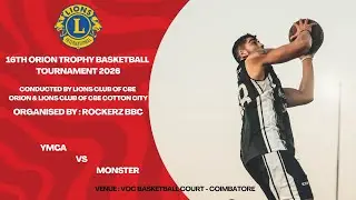 YMCA Vs MONSTER  l MEN l16th ORION TROPHY BASKETBALL TOURNAMENT 2026