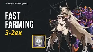 3-2ex Fast Farming - Last Origin Wolf's Fang of Fury Event