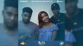 The Fix Podcast Ep. 26 - 