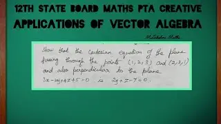 12th Maths PTA Creative question Applications of vector algebra