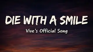 Die with A Smile - Official Video | New English Song | @VIVE-Musics 
