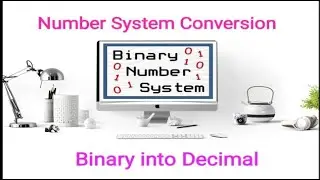 Binary into Decimal Number System Conversion C-3