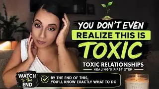 How To LET GO, MOVE ON & HEAL From A Toxic Relationship! | Glow Up Truth | Episode 1