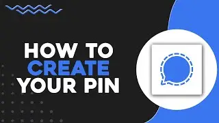 How To Create Your Pin On Signal App (Quick & Easy)