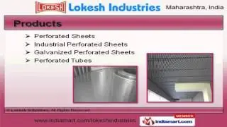 Perforated Sheets & Components By Lokesh Industries, Pune