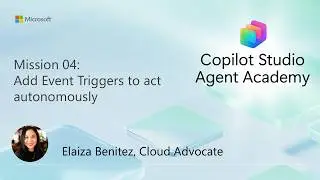 Add event triggers to act autonomously | Mission 4 | Agent Operative