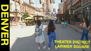 Denver Colorado | Theater District | Larimer Square | Video 2