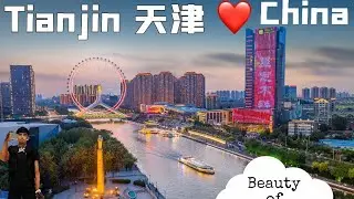 Tianjin City China Ultra HD Tour - Drone View - 天津市-中国🇨🇳-太美了-我爱中国🇨🇳