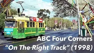 On The Right Track (1998) - The removal of the Melbourne tram conductors.