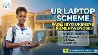 🚨🔥 New Updates -💻🎓 UR Laptop Scheme FAQs | Ibyo Ukeneye Kumenya Byose kubyo gufata computer (2026)🔥