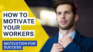 How to Boost Employees Motivation and Attention | Best Tips for Worker Motivation | Movies Mindset